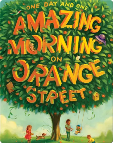 One Day and One Amazing Morning on Orange Street book