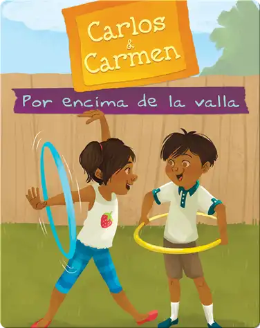 Carlos & Carmen: Por encima de la valla (Over the Fence) book