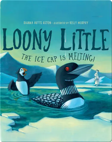 Loony Little: The Ice Cap Is Melting book