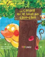 Le canard qui ne faisait pas coin-coin