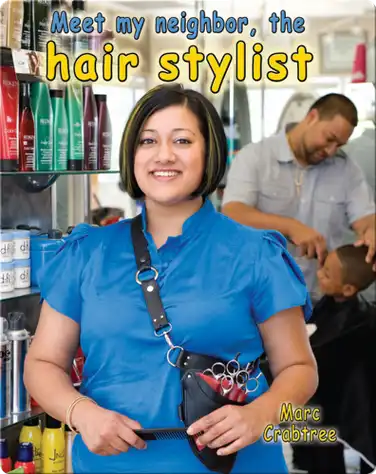 Meet my Neighbor, the Hair Stylist book