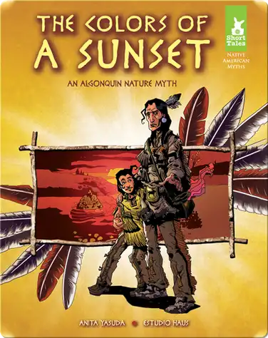 The Colors of a Sunset: An Algonquin Nature Myth book