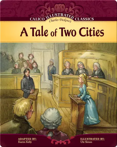 Calico Illustrated Classics: A Tale of Two Cities book