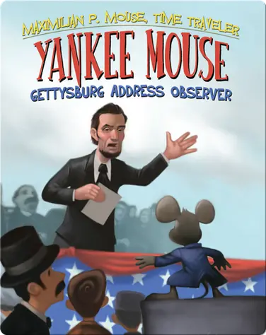 Yankee Mouse: Gettysburg Address Observer Book #2 book