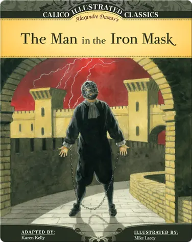 Calico Illustrated Classics: The Man in the Iron Mask book