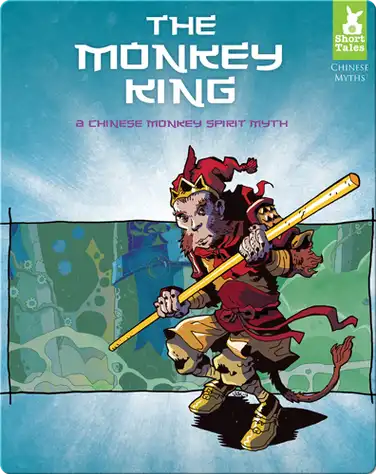 Monkey King: A Chinese Monkey Spirit Myth book