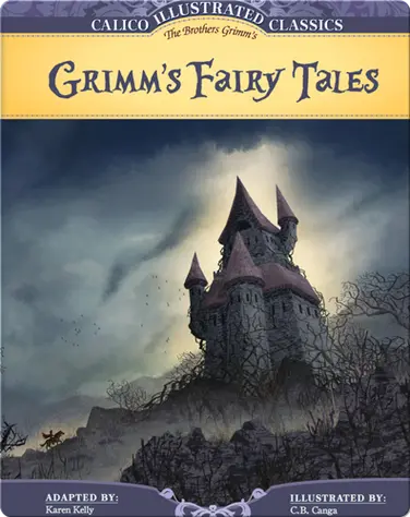 Calico Classics Illustrated: Grimm's Fairy Tales book