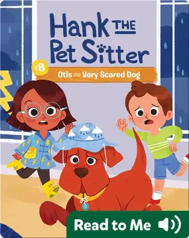 Hank the Pet Sitter Book 8: Otis the Very Scared Dog book