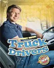 Community Helpers: Truck Drivers