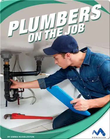 Exploring Trade Jobs: Plumbers on the Job book