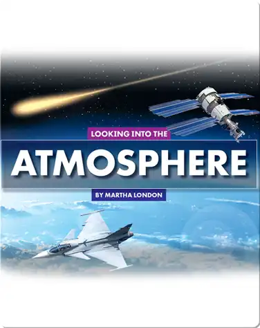 Looking at Layers: Looking Into the Atmosphere book