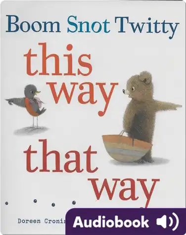 Boom Snot Twitty This Way That Way book