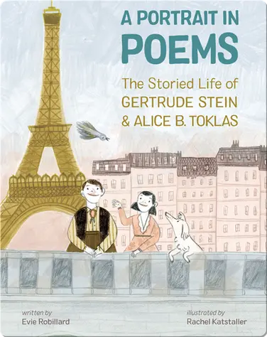 A Portrait in Poems: The Storied Life of Gertrude Stein and Alice B. Toklas book