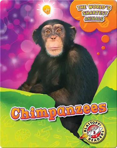 The World's Smartest Animals: Chimpanzees book