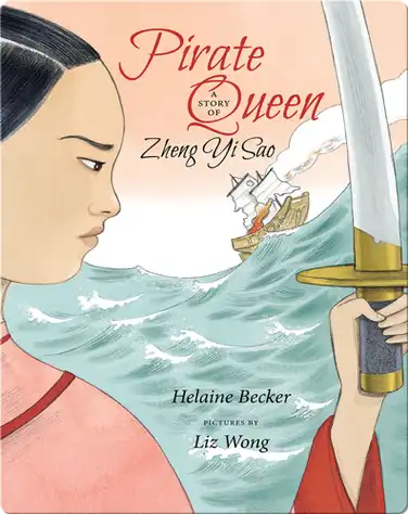 Pirate Queen: A Story of Zheng Yi Sao book