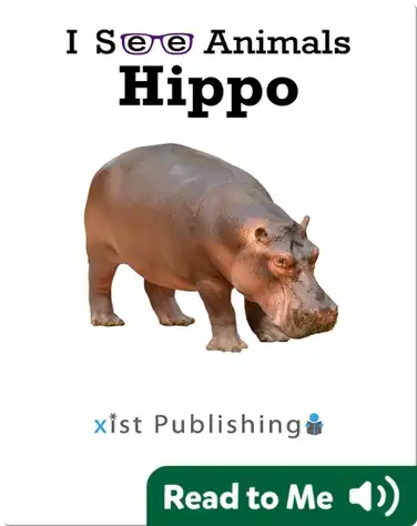 I See Animals: Hippo book