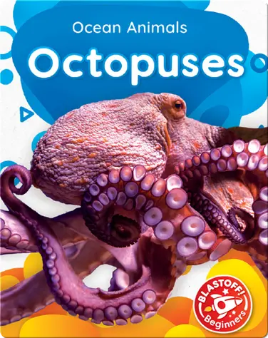 Ocean Animals: Octopuses book