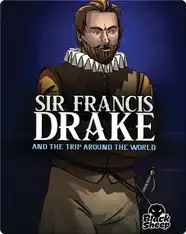 Sir Francis Drake: And the Trip Around the World