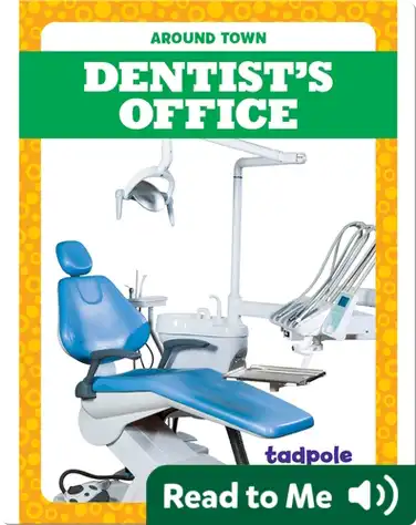 Around Town: Dentist's Office book