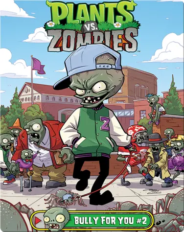 Plants Vs. Zombies: Bully for You 2 book