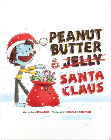 Peanut Butter & Santa Claus: A Zombie Culinary Tale book