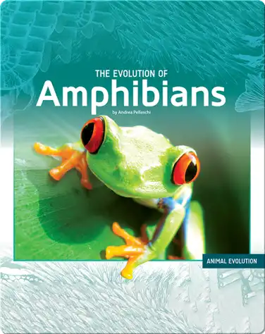 The Evolution of Amphibians book