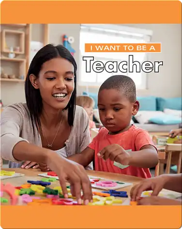I Want To Be A Teacher book