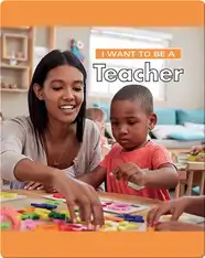 I Want To Be A Teacher