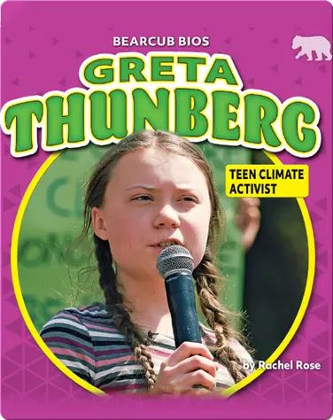 Greta Thunberg: Teen Climate Activist book