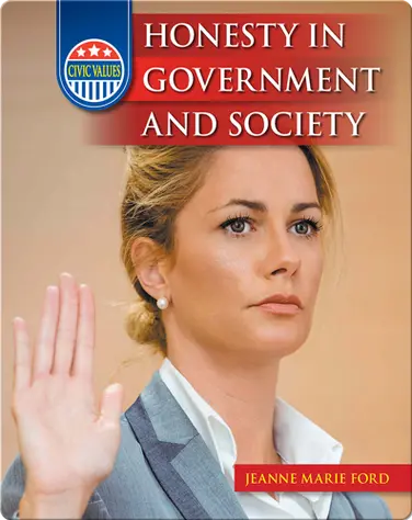 Civic Values: Honesty in Government and Society book