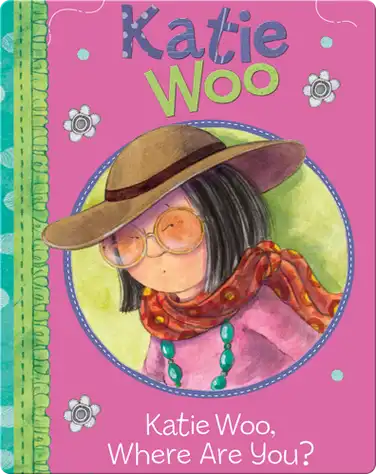 Katie Woo : Katie Woo, Where Are You? book