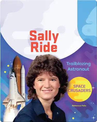 Sally Ride: Trailblazing Astronaut book