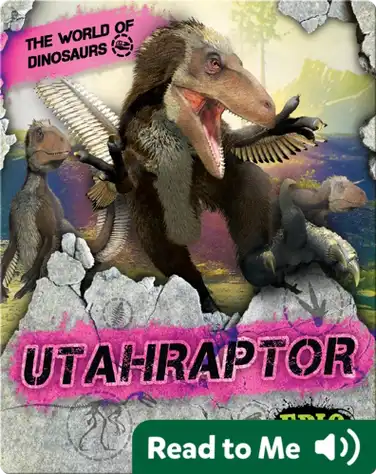 The World of Dinosaurs: Utahraptor book