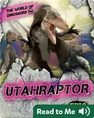 The World of Dinosaurs: Utahraptor