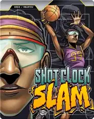 Shot Clock Slam