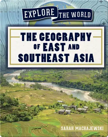 The Geography of East and Southeast Asia book