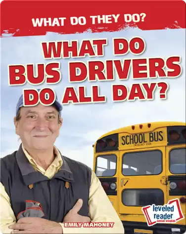 What Do Bus Drivers Do All Day? book