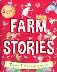 5 Minute Tales: Farm Stories