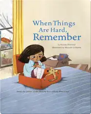 When Things Are Hard, Remember