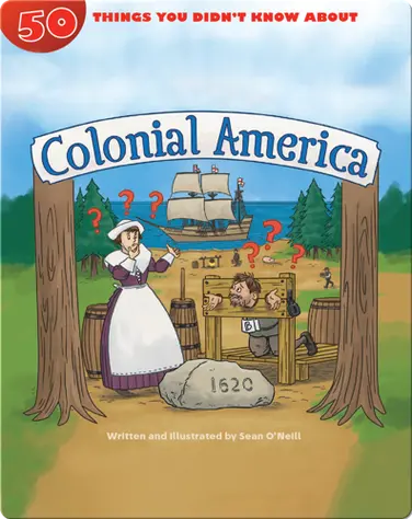 50 Things You Didn't Know About Colonial America book