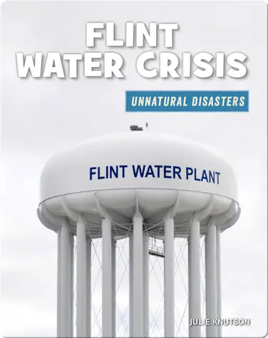 Unnatural Disasters: Flint Water Crisis book
