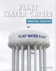 Unnatural Disasters: Flint Water Crisis