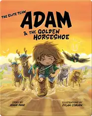 The Elite Team: Adam and The Golden Horseshoe