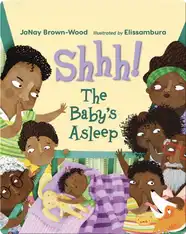 Shhh! The Baby's Asleep