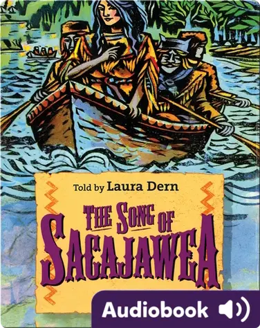American Heroes & Legends: The Song of Sacajawea book