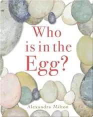 Who is in the Egg?