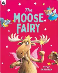 The Moose Fairy