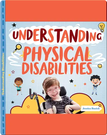 Understanding Physical Disabilities book