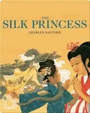 The Silk Princess: The Classic Edition