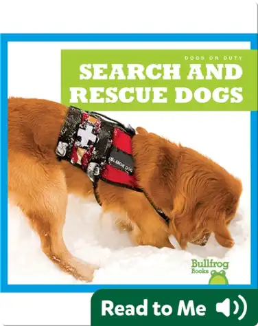 Dogs on Duty: Search and Rescue Dogs book